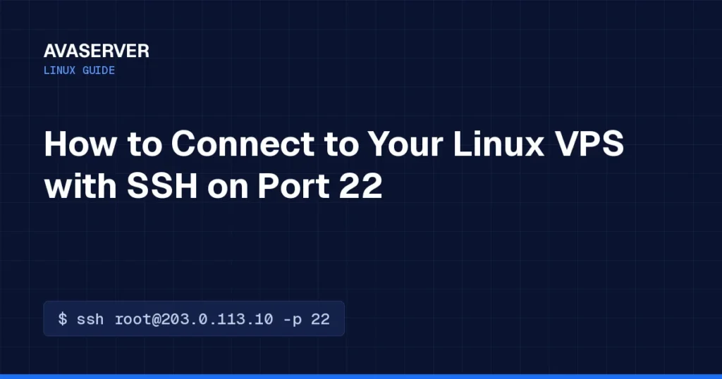 How to Connect to Your Linux VPS with SSH on Port 22